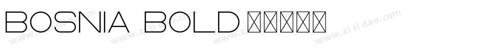 Bosnia Bold字体转换
